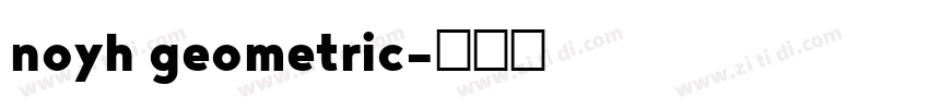 noyh geometric字体转换